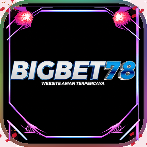 bigbet78 — mitra unggulan